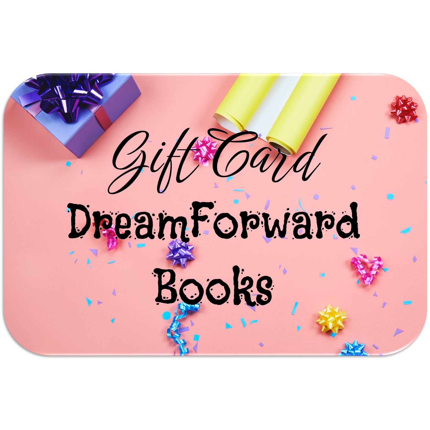 DreamFoward Books Gift Card