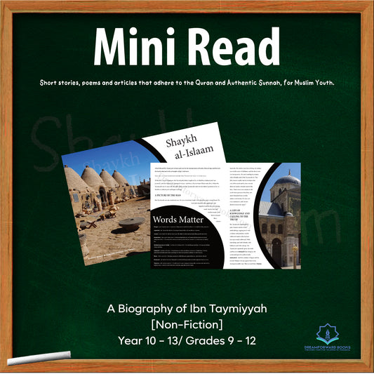 [Mini Read]: Non-Fiction  - Biography of Ibn Taymiyyah (Gr. 9 - 12)