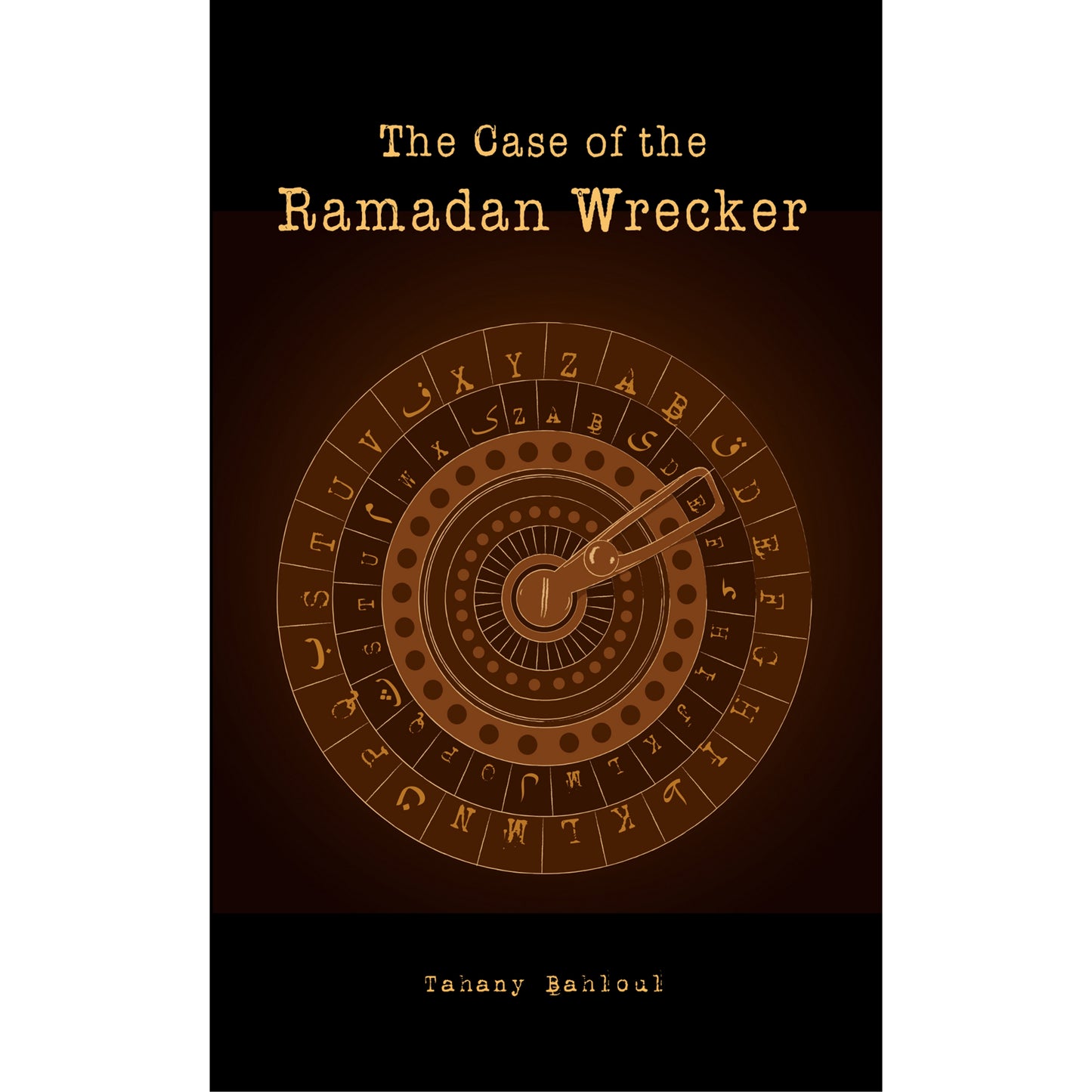 The Case of the Ramadan Wrecker (Revised 3rd Edition)