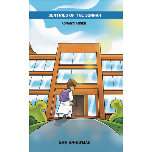 Sentries of the Sunnah: Adnan's Anger - Book 2